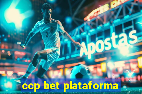 ccp bet plataforma